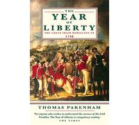 The Year Of Liberty: The Great Irish Rebellion of 1789
