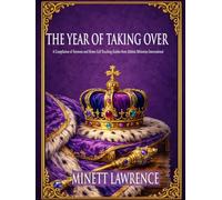 The Year of Taking Over: A Compilation of Sermons and Home Cell Teaching Guides from Alleluia Ministries International