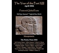 The Year of the Poet XIII ~ April 2026 (The Year of the Poet: Poets Create Bridges of Cultural Understanding Poetry Series)