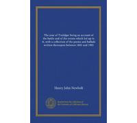The year of Trafalgar being an account of the battle and of the events which led up to it, with a collection of the poems and ballads written thereupon between 1805 and 1905