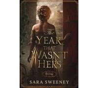 The Year That Wasn't Hers