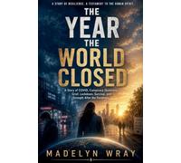 The Year the World Closed