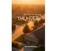 The Year We Became Thunder (When We Became Us)