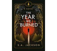 The Year We Burned