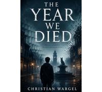 The Year We Died: A Haunting Young Adult Mystery of Memory, Loss, and Letting Go