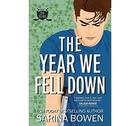 The Year We Fell Down: A Hockey Romance: 1 (The Ivy Years)