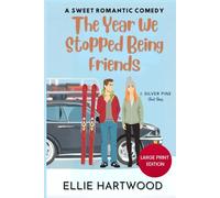 The Year We Stopped Being Friends: A Silver Pine Short Story