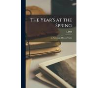 The Year's at the Spring: An Anthology of Recent Poetry