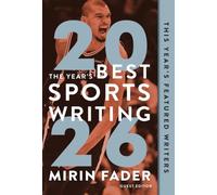 The Year's Best Sports Writing 2026