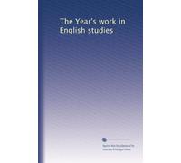 The Year's work in English studies: Volume 5