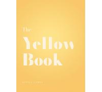 The Yellow Book: The World's Most Beautiful Color (The Color Series)