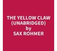 The Yellow Claw (unabridged) (audiolibro)