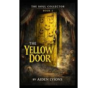 The Yellow Door: Soul Collector
