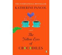 The Yellow Eyes of Crocodiles: A Novel: 1 (A Joséphine Cortès Novel)