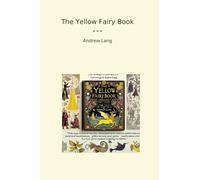 The Yellow Fairy Book (Classic Books)