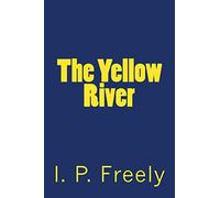 The Yellow River: Gag Book Title: A Journal or Notebook/Diary with 120 Lined Pages: Volume 1 (Books Never Written Series)