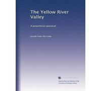 The Yellow River Valley: A geopolitical appraisal