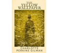 THE YELLOW WALLPAPER