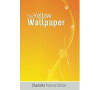 The Yellow Wallpaper