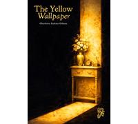 The Yellow Wallpaper: A Critical Exploration of Power, Perception, and Psychological Collapse