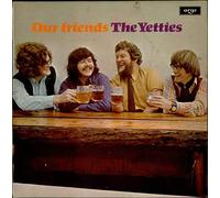 The Yetties - Our Friends
