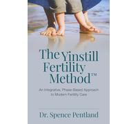 The Yinstill Fertility Method™: An Integrative, Phase-Based Approach to Modern Fertility Care