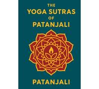 The Yoga Sutras of Patañjali: The Illustrated Book of the Spiritual Man