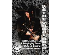 The Yokai Hack Kokobyaku Edition: A Fantasy Roleplaying Game of Duty & Desire