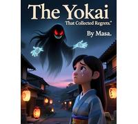 The Yokai That Collected Regrets: A Dark Japanese Tale of Regret, Spirits, and Lost Memories