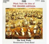 The York Waits : Music from the Time of the Spanish Armada