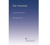 The Yosemite a spiritual interpretation. 2