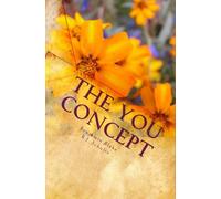 The You Concept: Book Two of: A Memoir Who Am I