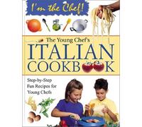 The Young Chef's Italian Cookbook (I'm the Chef) by Rosalba Gioffre (2001-03-01)