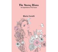 The Young Diana: An Experiment of the Future