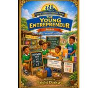 The Young Entrepreneur (The Young Leaders Financial Series)