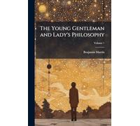 The Young Gentleman and Lady's Philosophy