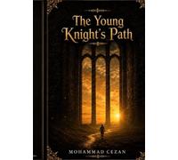 The young knight’s path (A knight’s journey)