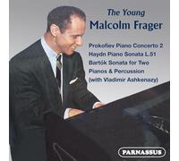 The Young Malcolm Frager. Œuvres pour piano de Prokofiev, Haydn et Bartók.