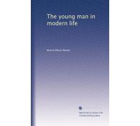 The young man in modern life