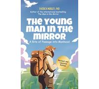 The Young Man in the Mirror: A Rite of Passage for Men in High School