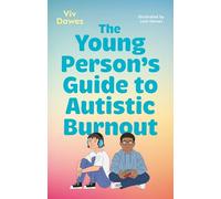 The Young Person’s Guide to Autistic Burnout
