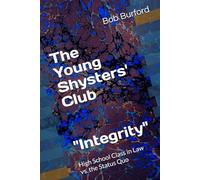 The Young Shysters' Club: High School Class in Law vs. the Status Quo