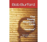 The Young Shysters' Club: High School Class in Law vs. The Status Quo