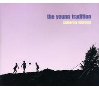 The Young Tradition - California Morning