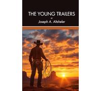 The Young Trailers: A Story of Early Kentucky: Book 1 in the The Young Trailers Series, Unabridged