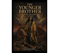 THE YOUNGER BROTHER: Hong Xiuquan, the Taiping Heavenly Kingdom, and the War That Emptied a Country