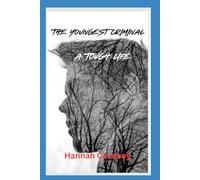 The Youngest Criminal: A Tough Life