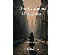 The Youngest Daughter: A Holocaust story