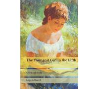 The Youngest Girl in the Fifth: A School Story
