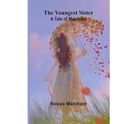 The Youngest Sister: A Tale of Manitoba